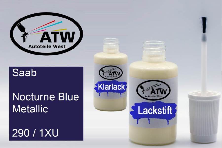 Saab, Nocturne Blue Metallic, 290 / 1XU: 20ml Lackstift + 20ml Klarlack - Set, von ATW Autoteile West.